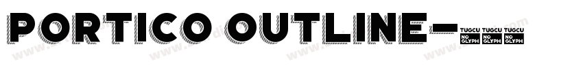 Portico Outline字体转换